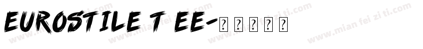 Eurostile T EE字体转换